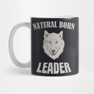 Natural born Leader Wolf Mug